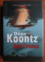 Anticariat: Dean Koontz - Odd Thomas