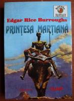 Edgar Rice Burroughs - Printesa martiana