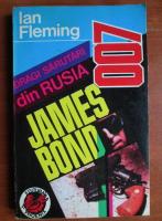 Anticariat: Ian Fleming - Dragi sarutari din Rusia (James Bond - agent secret 007)