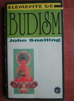 Anticariat: John Snelling - Elemente de Budism