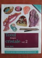 Judy Hall - Totul despre cristale (volumul 2)