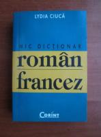 Anticariat: Lydia Ciuca - Mic dictionar roman-francez