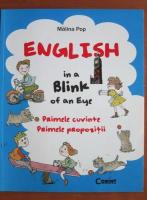 Anticariat: Malina Pop - English in a Blink of an eye. Priemle cuvinte. Primele propozitii