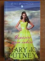 Mary Jo Putney - Ispasire prin iubire