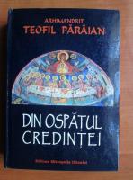 Teofil Paraian - Din ospatul credintei