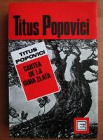 Titus Popovici - Cartea de la Gura Zlata