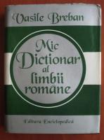 Anticariat: Vasile Breban - Mic dictionar al limbii romane