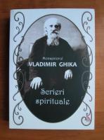 Vladimir Ghika - Scrieri spirituale