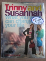 Trinny Woodall - What You Wear Can Change Your Life