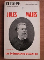 Europe - revue mensuelle. Jules Valles precede par les evenements de mai '68