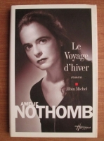 Amelie Nothomb - Le Voyage d'hiver