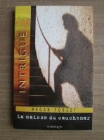 Regan Forest - La maison du cauchemar