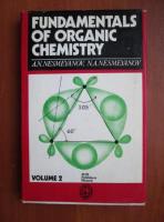 A. N. Nesmeyanov - Fundamentals of organic chemistry (volumul 2)