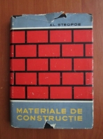 Anticariat: Al. Steopoe - Materiale de constructie