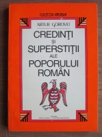 Artur Gorovei - Credinti si superstitii ale poporului roman