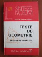Anticariat: Catalin Petru Nicolescu - Teste de geometrie. Probleme de matematica (volumul 2)