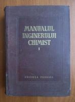 Costin D. Nenitescu - Manualul inginerului chimist (volumul 1)