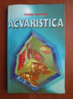 Anticariat: Cristian Buzenche - Acvaristica