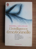 Daniel Goleman - L'intelligence emotionnelle