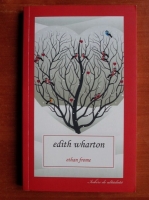 Anticariat: Edith Wharton - Ethan Frome