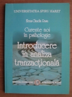 Elena-Claudia Rusu - Curente noi in psihologie. Introducere in analiza tranzactionala