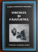 Florin Constantin Pavlovici - Viscolul si paianjenul