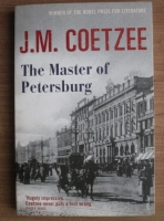 J. M. Coetzee - The Master of Petersburg