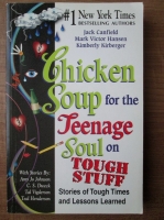 Jack Canfield - Chicken soup for the teenage soul on tough stuff