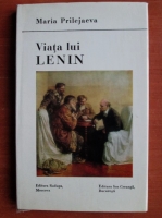 Anticariat: Maria Prilejaeva - Viata lui Lenin