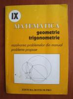 Matematica. Geometrie si trigonometrie clasa a IX-a. Rezolvarea problemelor din manual probleme propuse