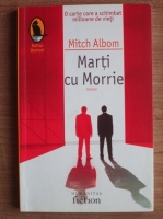 Anticariat: Mitch Albom - Marti cu Morrie