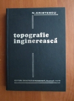 N. Cristescu - Topografie inginereasca