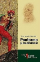 Anticariat: Victor Ieronim Stoichita - Pontormo si manierismul