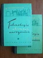 Winnacker Kuchler - Tehnologie chimica anorganica (2 volume)