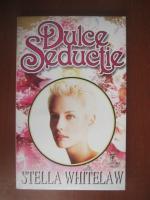 Stella Whitelaw - Dulce seductie