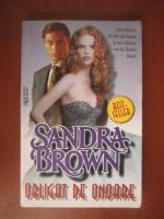 Sandra Brown - Obligat de onoare