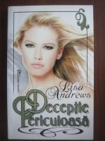 Lisa Andrews - Deceptie periculoasa