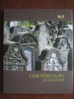Cimetieres juifs de Bucovine (album)