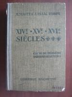 A. Malet, J. Isaac - XIV, XV, XVI siecles (1930)