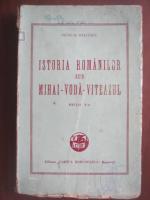 Nicolae Balcescu - Istoria romanilor sub Mihai-Voda-Viteazul (1942)