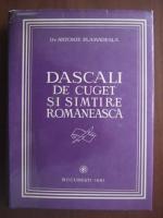 Anticariat: Antonie Plamadeala - Dascali de cuget si simtire romaneasca