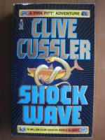 Anticariat: Clive Cussler - Shock wave