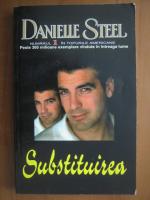 Anticariat: Danielle Steel - Substituirea