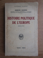 Edmond Rossier - Histoire politique de l'europe 1815-1919 (1931)