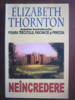 Elizabeth Thornton - Neincredere
