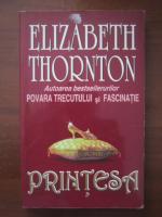 Anticariat: Elizabeth Thornton - Printesa