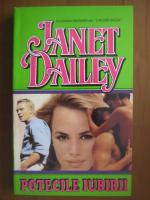 Janet Dailey - Potecile iubirii