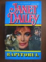 Anticariat: Janet Dailey - Rapitorul