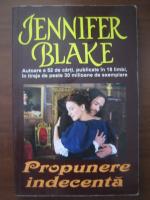 Jennifer Blake - Propunere indecenta