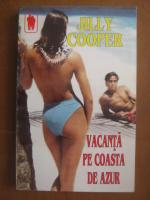 Jilly Cooper - Vacanta pe coasta de azur